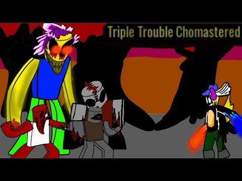 Triple Trouble Chomastered | Roblox FNP