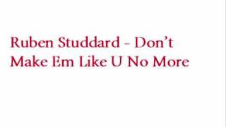 Ruben Studdard - Don't Make Em Like U No More (Feat. Rick Ross) (Remix)
