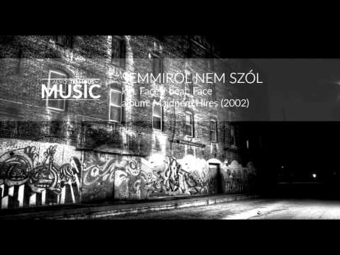 ORIGI - SEMMIRŐL NEM SZÓL (km. Face)