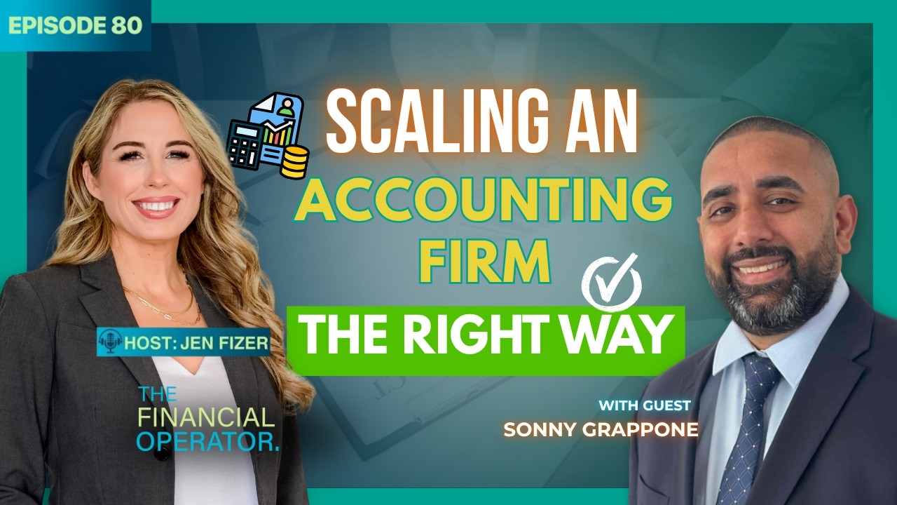 Scaling an Accounting Firm the Right Way - Episode 80 with Sonny Grappone