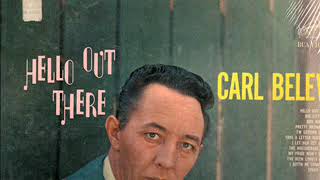 Carl Belew ~ Take A Letter Miss Gray