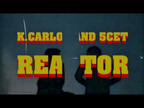 5cet and K.Carlos - Reactor