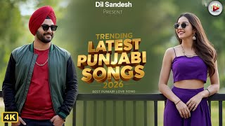Download lagu Best Punjabi Love Songs 2026 ❤️ Top Romantic Hits 🔥 New Trending Punjabi Music | Dil Sandesh mp3