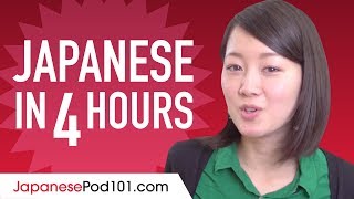 Learn Japanese in 4 Hours - ALL the Japanese Basic