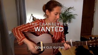 Wanted - THE CRANBERRIES - cover guitar + tab