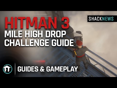 Hitman 3 - Mile High Drop Challenge Guide