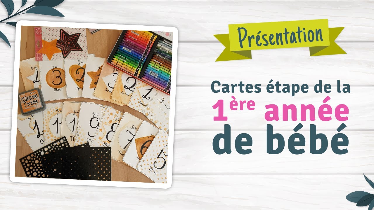 Présentation des cartes étapes de la 1ère année de bébé #scrapbooking