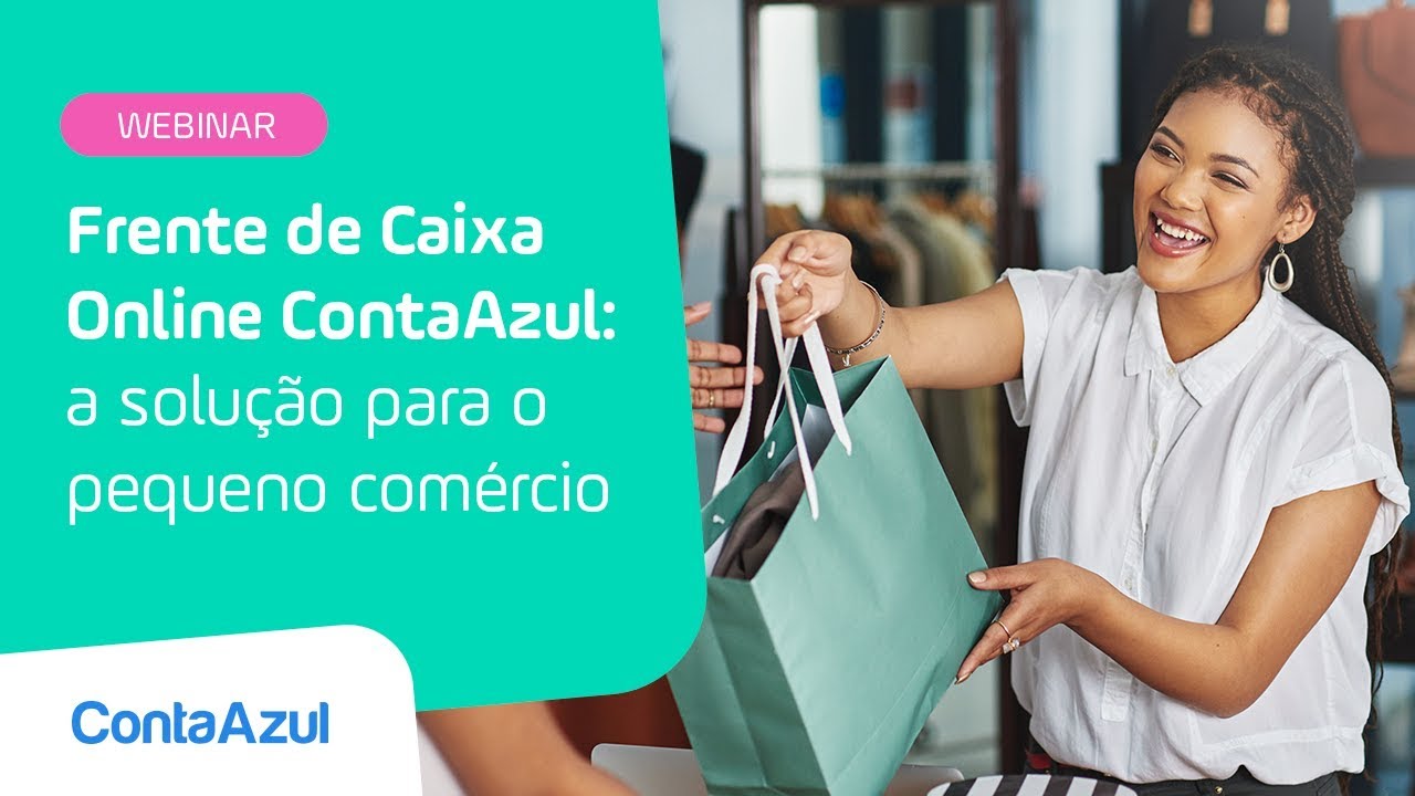 Frente de Caixa Online: a solução para o pequeno comércio | Webinar ContaAzul