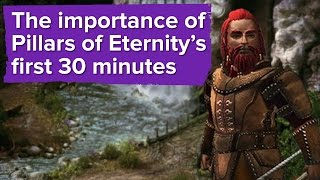 The importance of Pillars of Eternity&#39;s first 30 minutes