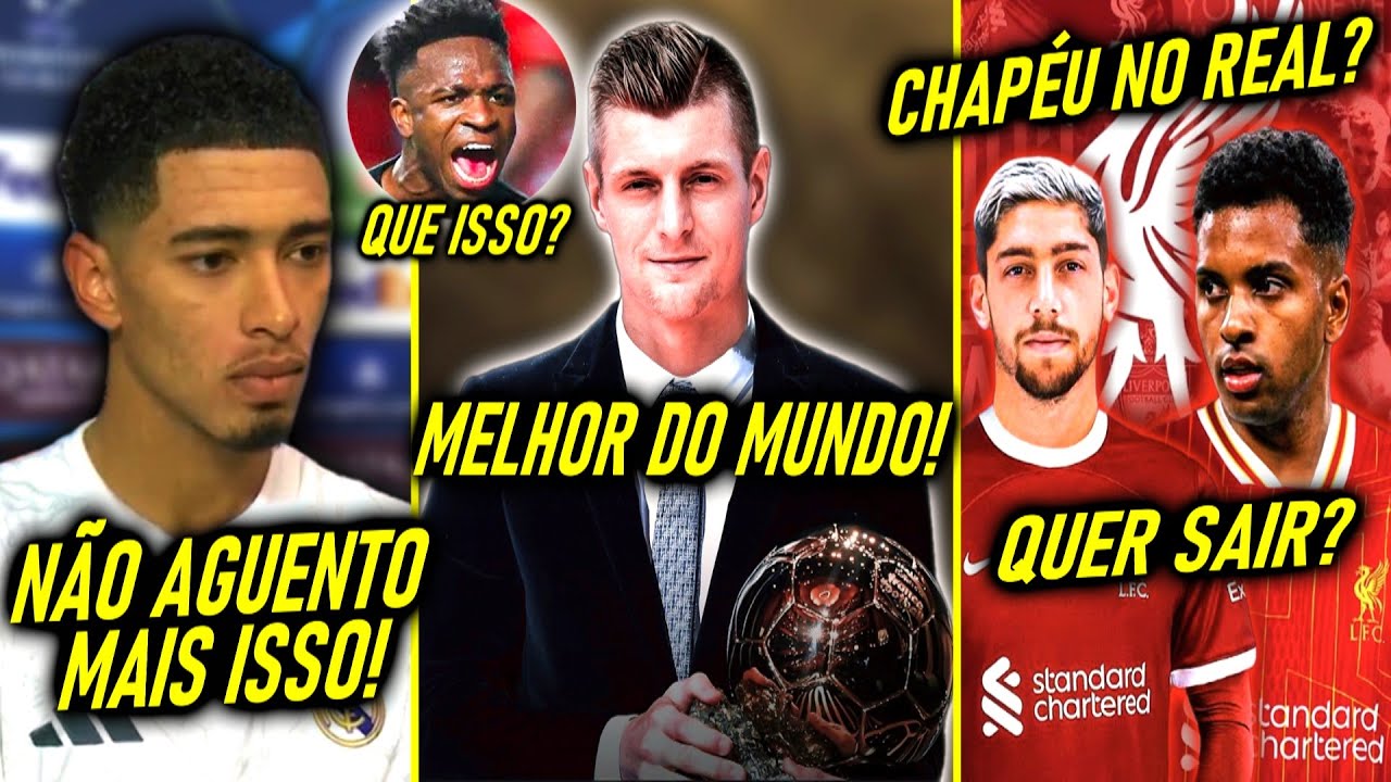 CHAPÉU no REAL! - LIVERPOOL quer ESTRELAS! - KROOS ELEITO o MELHOR! - BELLINGHAM DESABAFA e MAIS!