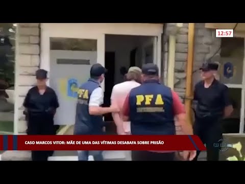 Caso Marcos Vitor: Mãe de uma das vítimas desabafa sobre prisão 20 01 2023
