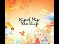 (Miguel Migs) Those Things - Miguel Migs - Get Down