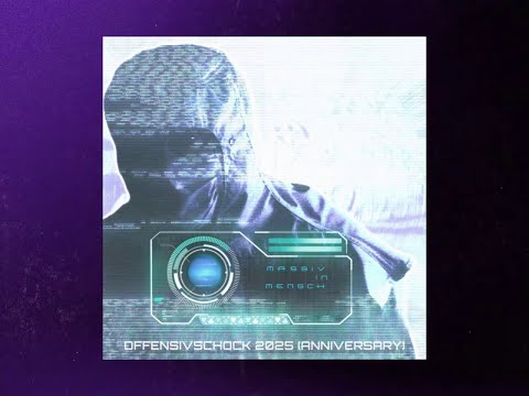 Massiv in Mensch - Offensivschock 2025 feat. Rana Arborea (Anniversary)