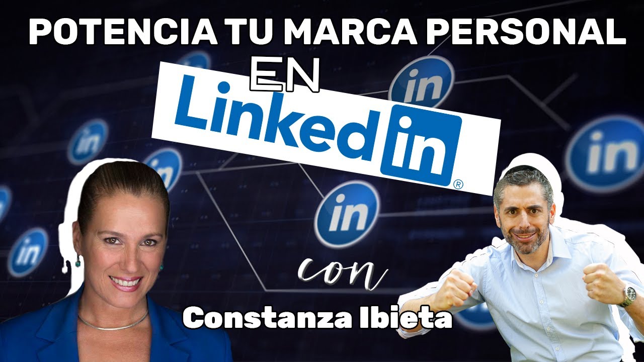 #80 - Potencia tu Marca Personal en LinkedIn en 7 Pasos, con Constanza Ibieta