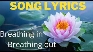 Breathing In Breathing Out - Plum Village SONG with LYRICS