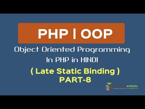 OOPS Concept in PHP in HINDI | Late Static Binding | php late static binding | Part 8