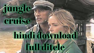 jungle cruise    hindi download full ditele