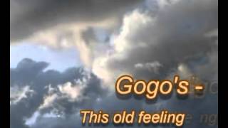 Gogo&#39;s - This old feeling