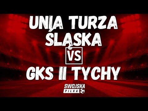 4 LIGA: Unia Turza Śląska 🆚️ GKS II Tychy (bramka)