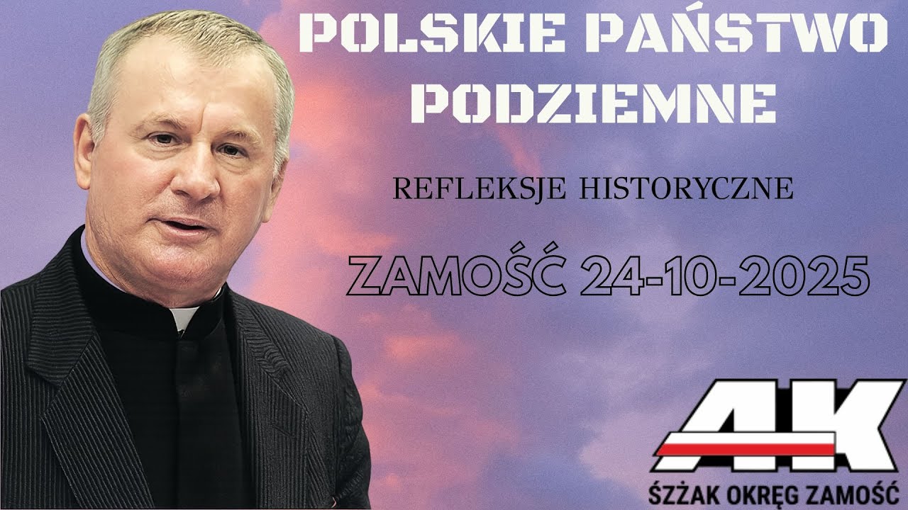 Polskie Państwo Podziemne jako inspiracja dla Polski XXI wieku – ks. prof. Tadeusz Guz