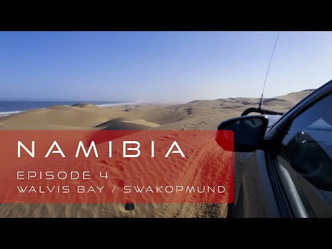 Namibia RoadTrip & PhotoTour - Episode 4 - Namib Dune Drive Walvis Bay - Between Atlantic and Desert