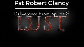 DELIVERANCE PRAYER FROM SPIRIT OF LUST