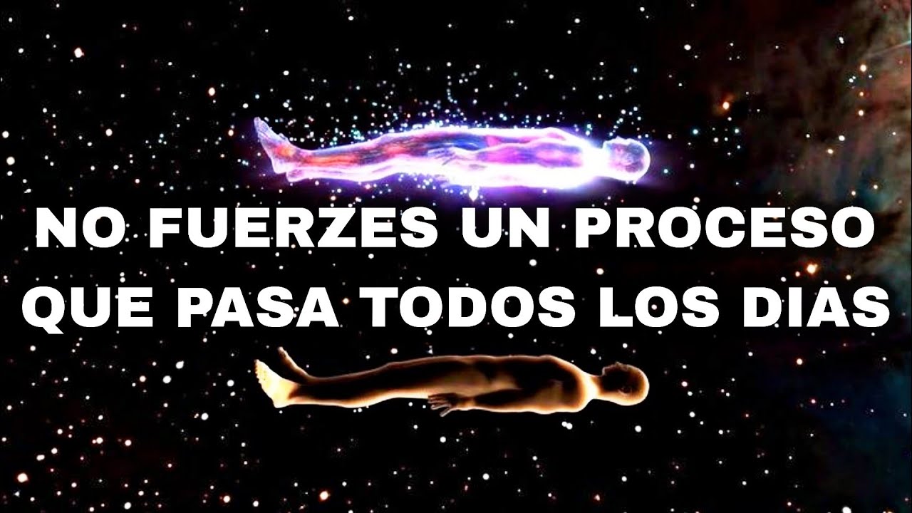 No esfuerzes el VIAJE ASTRAL|Que hacer cuando estamos en las vibraciones.La verdadera forma natural⚡