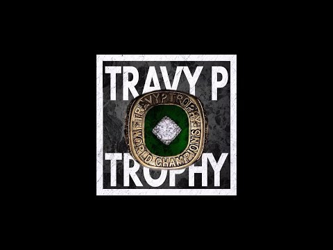 Travy P - Trophy (Prod. James Angus)