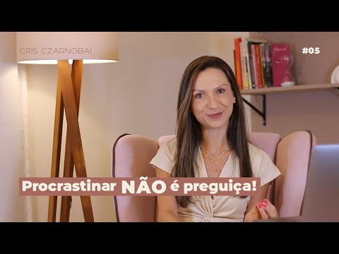 Vídeo: Procrastinar não é preguiça
