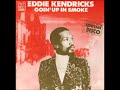 Eddie Kendricks ‎''Goin' Up In Smoke''