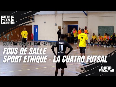 FOUS DE SALLE – Coupe Nationale Futsal : Sport Éthique Livry x La Cuatro