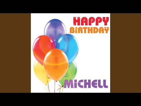 Happy Birthday Michell