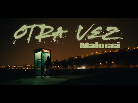Malucci - Otra Vez (Video Oficial)