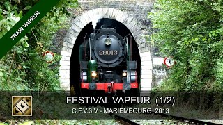 preview picture of video 'FESTIVAL 2013 DU TRAIN A VAPEUR - CFV3V (1/2) - Steamtrain in Belgium (20, 21 et 22/09/2013)'