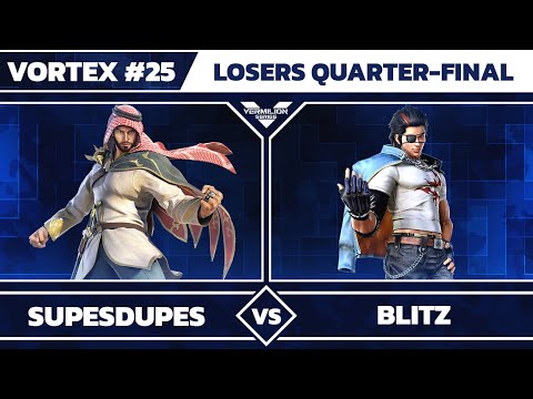 [Vortex #25] supesdupes vs BLITZ - Losers Quarter-Final - Tekken 7