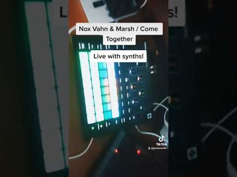 Nox Vahn & Marsh - Come Together recreated live with synths!
