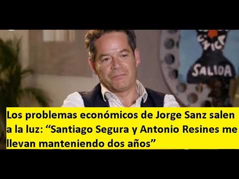 problemas económicos de Jorge Sanz: Santiago Segura y Antonio Resines me llevan manteniendo dos años