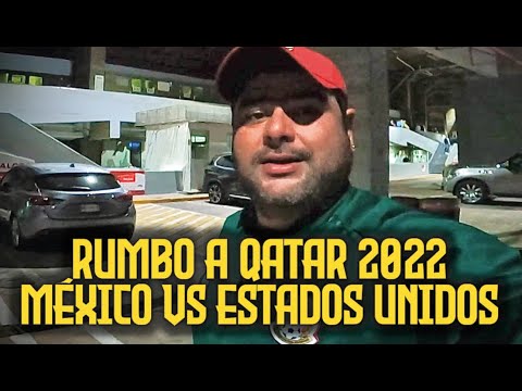 RUMBO A QATAR 2022 - México Vs Estados Unidos