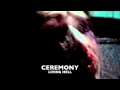 Ceremony - Living Hell