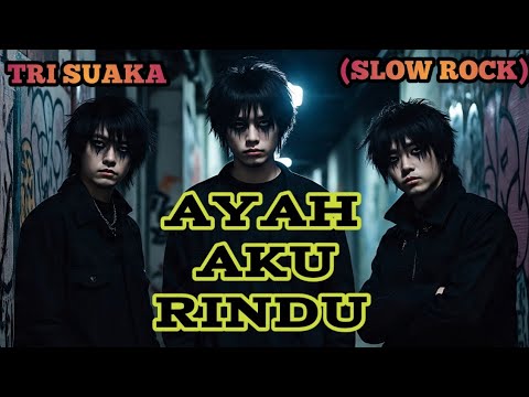 AYAH AKU RINDU - TRI SUAKA (SLOW ROCK) cover by Nabilah studio 