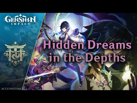 Version 2.7 Trailer OST - Hidden Dreams in the Depths | Genshin Impact