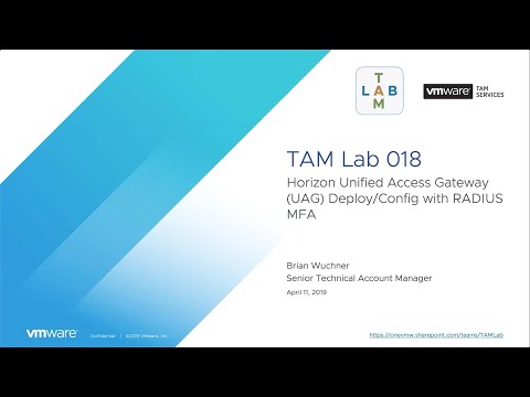 TAM Lab 018 - Horizon Unified Access Gateway (UAG) Deploy/Config with RADIUS MFA