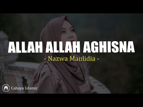 Allah Allah Aghisna الله الله أغثنا - Nazwa Maulidia (Lirik Sholawat)