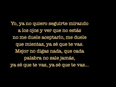 Ya Sé Que Te Vas - Cali Y El Dandee