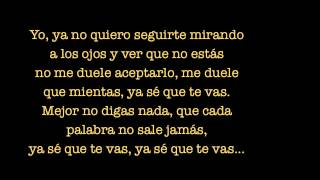 Cali & El Dandee - Ya Se Que Te Vas (Lyric Video)