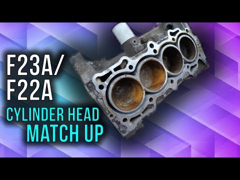 F22A/F23A Cylinder Head Match Test