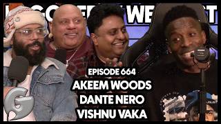 Learn and Laugh | Akeem Woods, Dante Nero, Vishnu Vaka | In Godfrey We Trust l 664