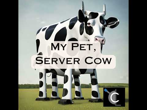 My Pet, Server Cow                                                  [CL75]