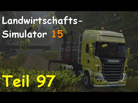 Let's Play Landwirtschafts Simulator 15 Forstwirtschaft Teil 97 [Two Rivers] | Liongamer1