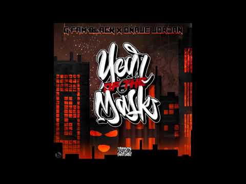G Fam Black & Onaje Jordan - Year of the Mask (EP)
